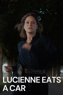 Lucienne Eats a Car