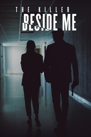 The Killer Beside Me