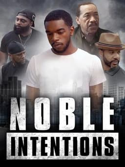 Noble Intentions
