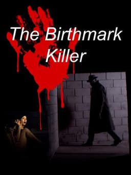 The Birthmark Killer
