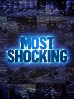 Most Shocking