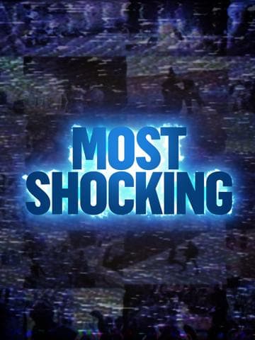Most Shocking