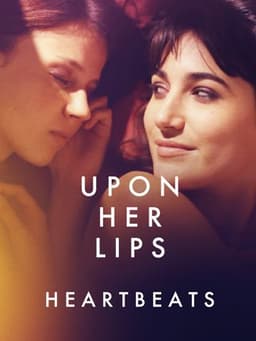 Upon Her Lips: Heartbeats