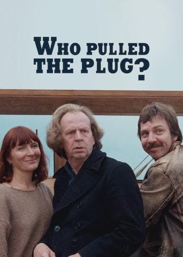 Who Pulled the Plug?