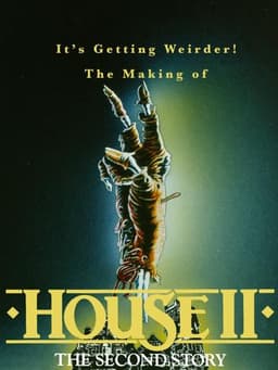 It's Getting Weirder! The Making of "House II"