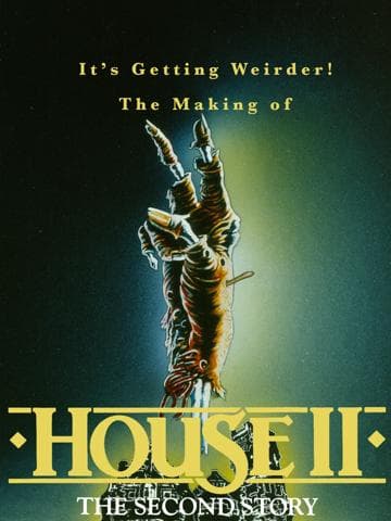 It's Getting Weirder! The Making of "House II"