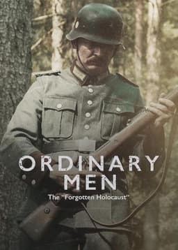 Ordinary Men: The "Forgotten Holocaust"