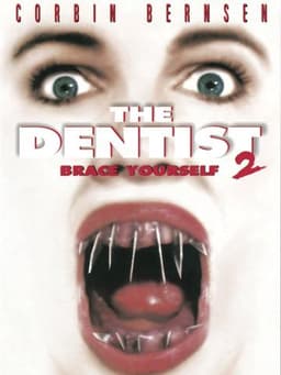 The Dentist 2