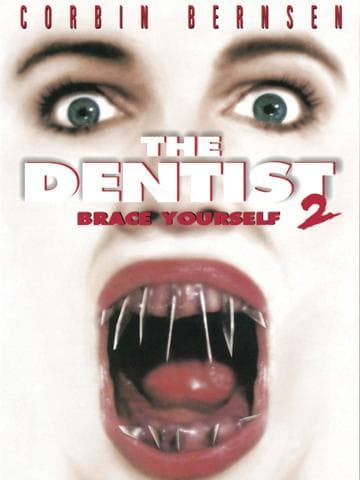 The Dentist 2