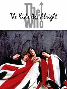 The Who: The Kids Are Alright