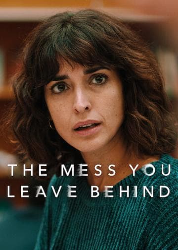 The Mess You Leave Behind