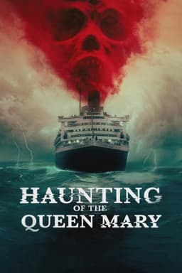 Haunting of the Queen Mary