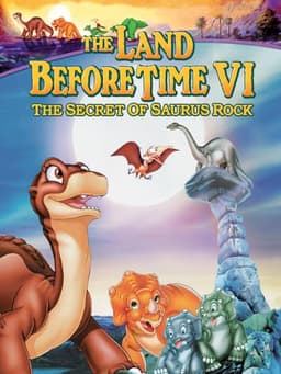 The Land Before Time VI: The Secret of Saurus Rock