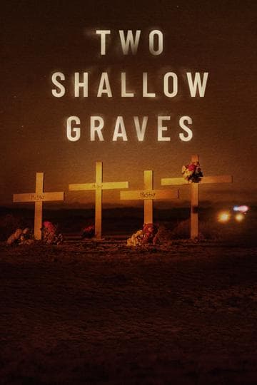 Two Shallow Graves