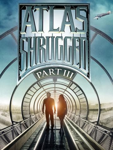 Atlas Shrugged: Part III