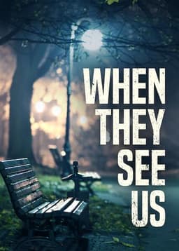 When They See Us