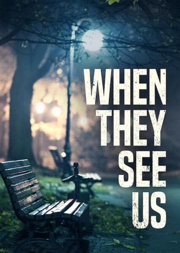 When They See Us