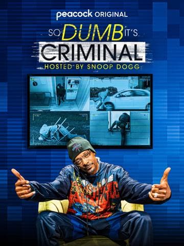 So Dumb It's Criminal Hosted by Snoop Dogg