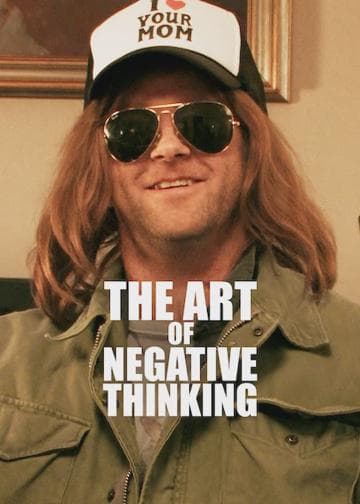 The Art of Negative Thinking