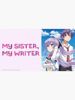 My Sister, My Writer