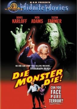 Die, Monster, Die!