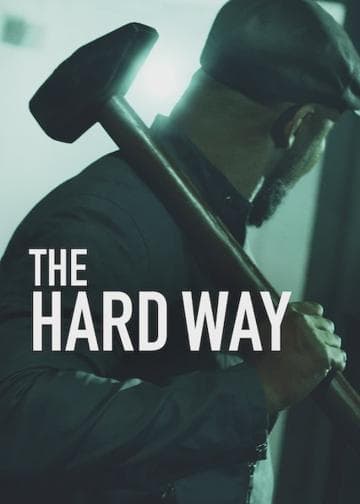 The Hard Way