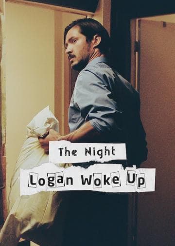 The Night Logan Woke Up