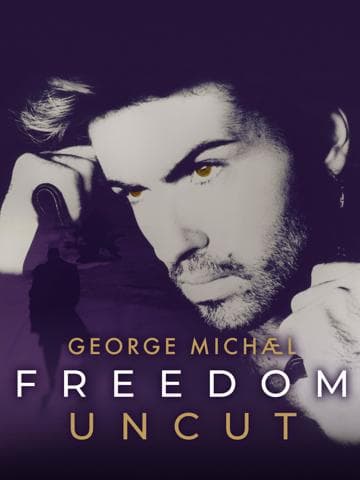 George Michael: Freedom Uncut