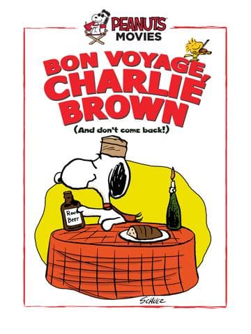 Bon Voyage, Charlie Brown (and Don't Come Back!)