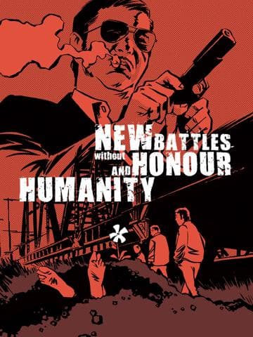 New Battles Without Honor and Humanity 1
