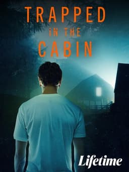 Trapped in the Cabin