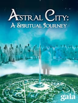 Astral City: A Spiritual Journey