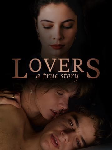 Lovers: A True Story