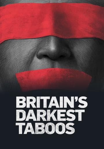 Britain's Darkest Taboos