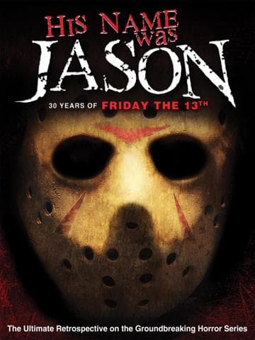His Name Was Jason: 30 Years of Friday the 13th