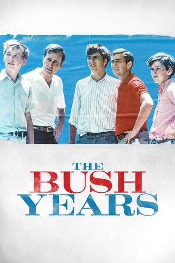 The Bush Years: Family, Duty, Power