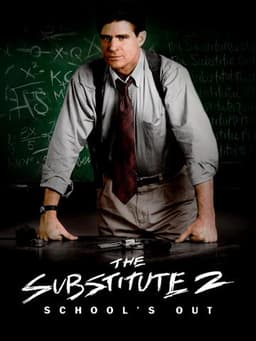 The Substitute 2: School's Out