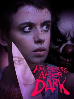 Faceless After Dark
