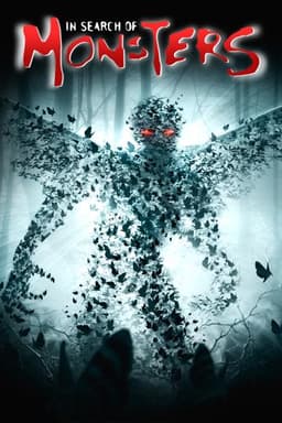 In Search of Monsters