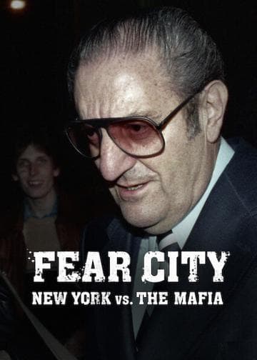 Fear City: New York vs The Mafia