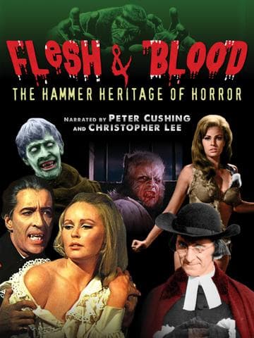 Flesh and Blood: The Hammer Heritage of Horror