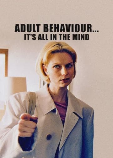 Adult Behaviour… It's All in the Mind