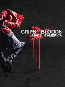 Crips and Bloods: Made in America