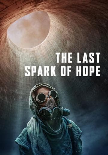 The Last Spark of Hope
