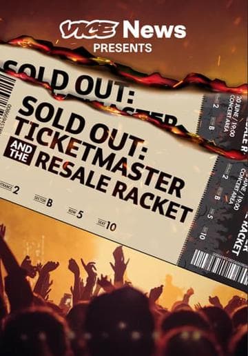 Sold Out: Ticketmaster and the Resale Racket