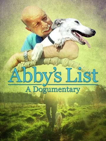 Abby’s List: A Dogumentary