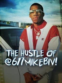 The Hustle of @617MikeBiv