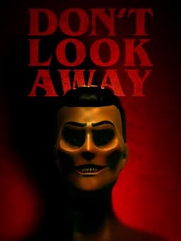 Don't Look Away