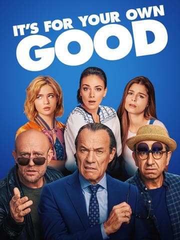 It's for Your Own Good