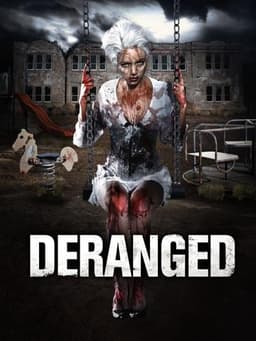 Deranged